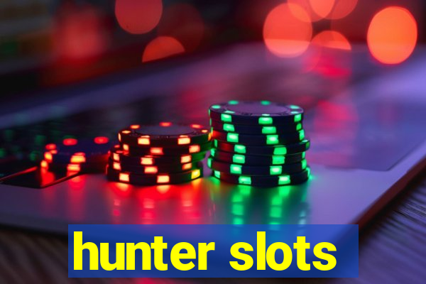 hunter slots